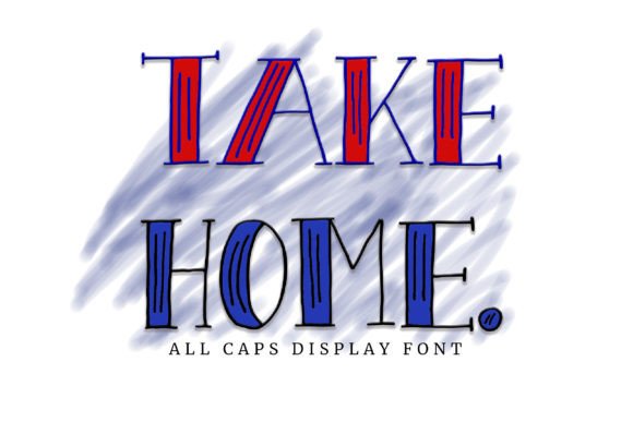 Take Home Font: Bold Display Type for Campaigns