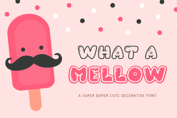 What a Mellow Font Review: Energetic Display Type for Branding